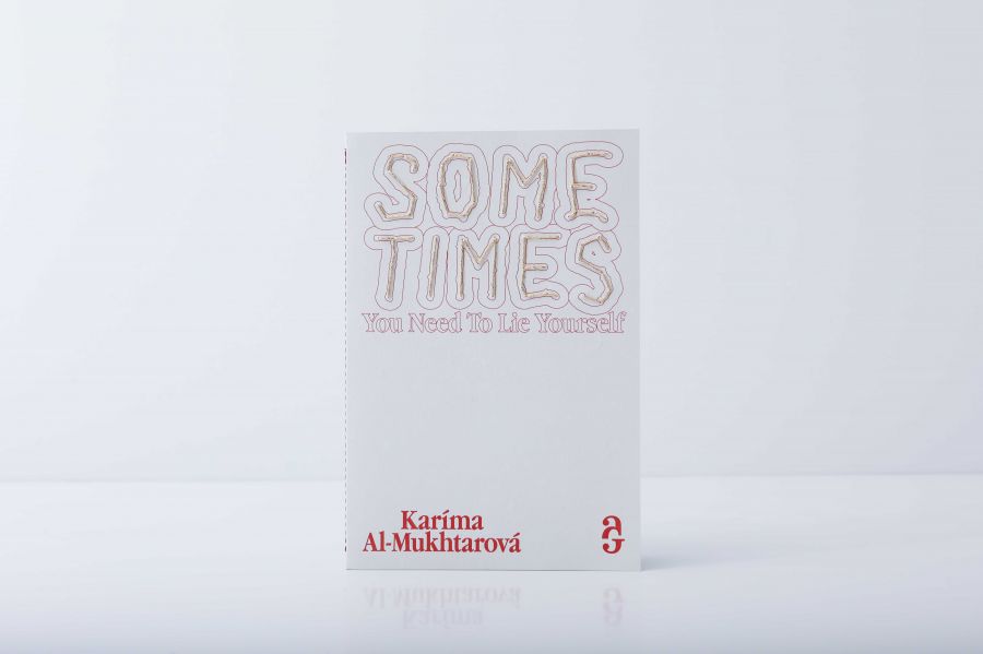 Karíma Al-Mukhtarová | Sometimes You Need To Lie Yourself | Speciální edice